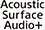 Acoustic Surface Audio+